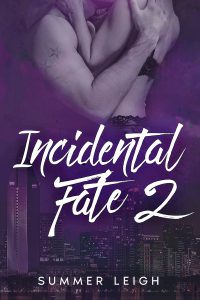 Incidental Fate Book 2 by Summer Leigh. Gavin Romano and Sadie.